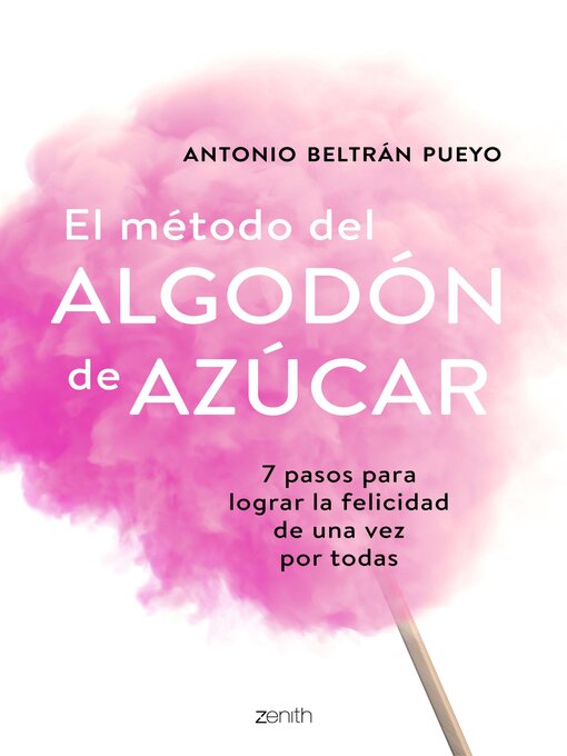 Title details for El método del algodón de azúcar by Antonio Beltrán Pueyo - Available